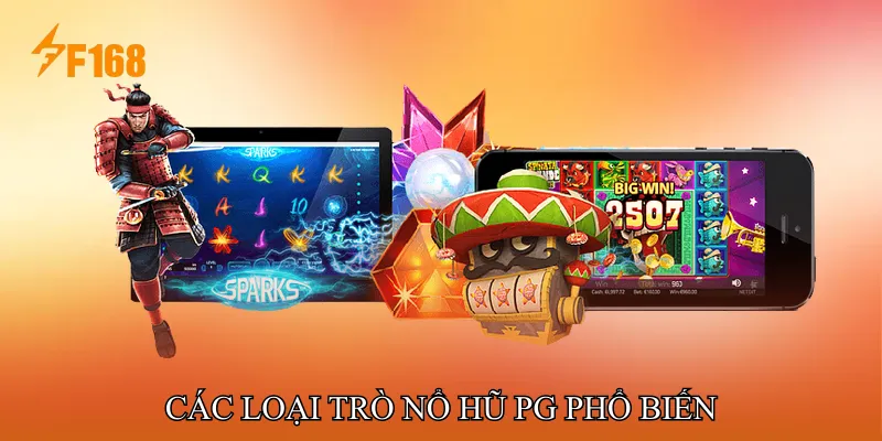 Các loại trò Nổ hũ PG phổ biến