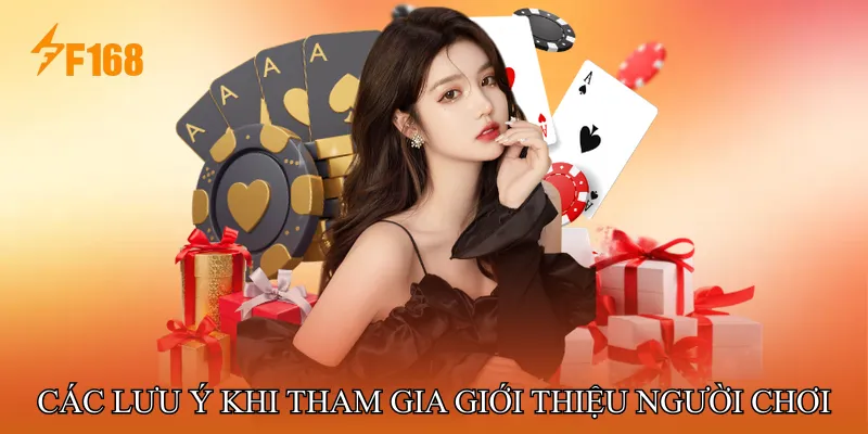 Các lưu ý quan trọng khi tham gia Giới thiệu người chơi thưởng 200k